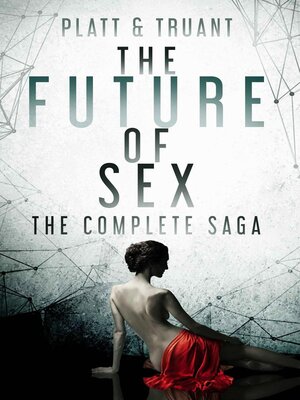 cover image of The Future of Sex